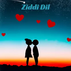 Ziddi Dil